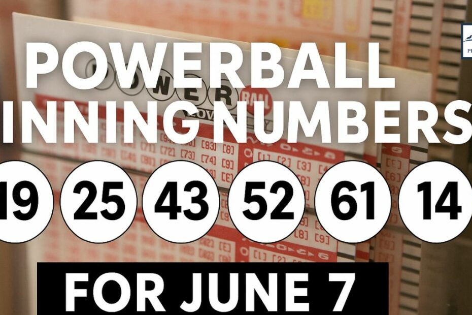 Powerball Winning Numbers for June 7